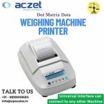 Aczet Weighing Scale Dot Matrix Data Printer | Weighing Machine Printer Connect With Any Weighing Machine Universal Interface